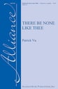 There Be None Like Thee SATB choral sheet music cover
